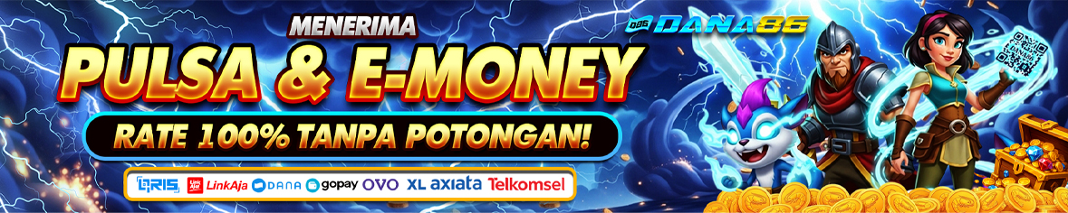 dana86 -  Deposit Pulsa Tanpa Potongan